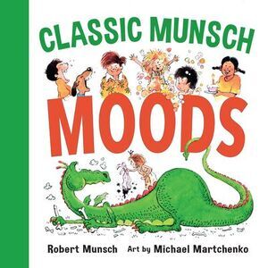 Classic Munsch Moods -- Robert Munsch